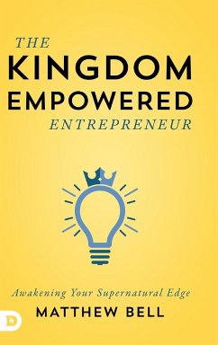 The Kingdom Empowered Entrepreneur - Bell, Matthew