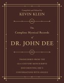 The Complete Mystical Records of Dr. John Dee: A 3-Volume Set