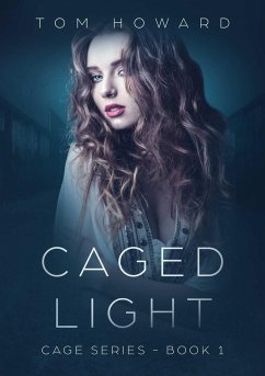 Caged Light - Howard, Tom