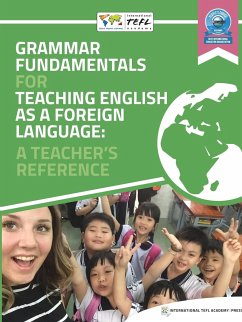 Grammar Fundamentals for Teaching English as a Foreign Language - Tefl Academy Press, International