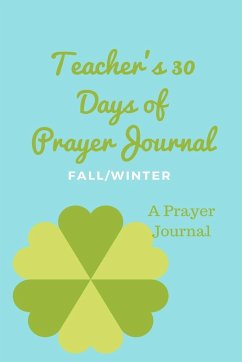 Teacher's 30 Day Prayer Journal - Hodge, Tyra