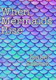 When Mermaids Rise