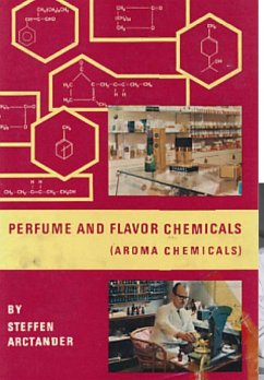 Perfume & Flavor Chemicals (Aroma Chemicals) Vol.II - Arctander, Steffen