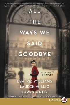 All the Ways We Said Goodbye - Williams, Beatriz; Willig, Lauren; White, Karen