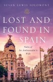 Lost and Found In Spain : Tales of An Ambassador's Wife (eBook, ePUB)