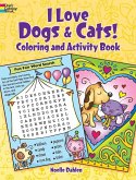 I Love Dogs & Cats! Activity & Coloring Book