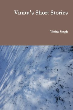 Vinita's Short Stories - Singh, Vinita