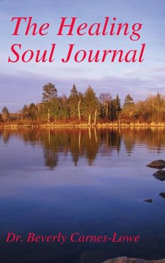The Healing Soul Journal - Carnes-Lowe, Beverly