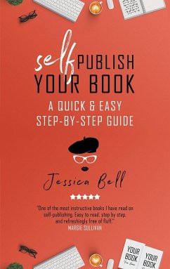 Self-Publish Your Book - Bell, Jessica