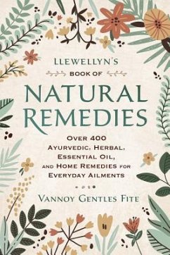 Llewellyn's Book of Natural Remedies - Fite, Vannoy Gentles