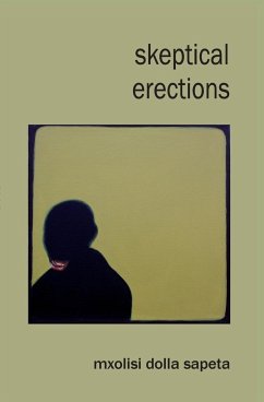 Skeptical Erections - Sapeta, Mxolisi Dolla