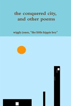 the conquered city, and other poems - Jones, "The Little Hippie Boy" Wiggly