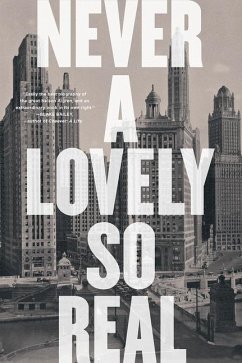 Never a Lovely So Real: The Life and Work of Nelson Algren - Asher, Colin