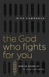 God Who Fights for You (eBook, ePUB) - Bild 1