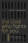 God Who Fights for You (eBook, ePUB)