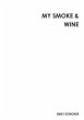 My Smoke & Wine - Bild 1