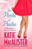 Perils of Paulie (A Matchmaker in Wonderland Novel, #4) (eBook, ePUB)