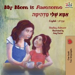 My Mom is Awesome - Admont, Shelley; Books, Kidkiddos