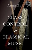 Class, Control, and Classical Music (eBook, ePUB)