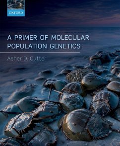 A Primer of Molecular Population Genetics (eBook, PDF) - Cutter, Asher D.