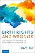 Birth Rights and Wrongs (eBook, ePUB) - Bild 1