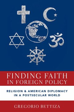 Finding Faith in Foreign Policy (eBook, PDF) - Bettiza, Gregorio