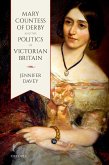 Mary, Countess of Derby, and the Politics of Victorian Britain (eBook, ePUB)