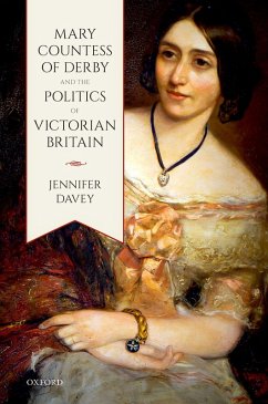 Mary, Countess of Derby, and the Politics of Victorian Britain (eBook, ePUB) - Davey, Jennifer