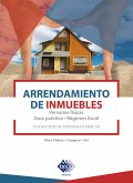 Arrendamiento de inmuebles. Personas físicas. Guía práctica. Régimen fiscal 2019 (eBook, ePUB)