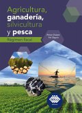 Agricultura, ganadería, silvicultura y pesca. Régimen fiscal 2019 (eBook, ePUB)