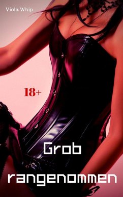 Cover Grob rangenommen (eBook, ePUB)