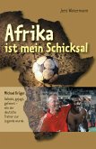 Afrika ist mein Schicksal (eBook, ePUB)