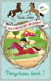Ponychaos hoch sieben / Der kunterbunte Waldenhof Bd.1 (eBook, ePUB)