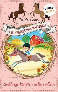 Zwillinge kommen selten allein / Der kunterbunte Waldenhof Bd.2 (eBook, ePUB) - John, Heide