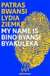 My name is Bino Byansi Byakuleka... - Bild 1
