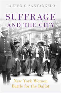 Suffrage and the City (eBook, ePUB) - Santangelo, Lauren C.