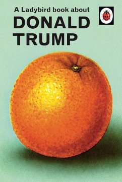 Cover A Ladybird Book About Donald Trump (eBook, ePUB)