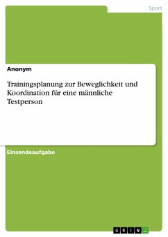 Cover Trainingsplanung zur Beweglichkeit und Koordination für eine männliche Testperson (eBook, PDF)