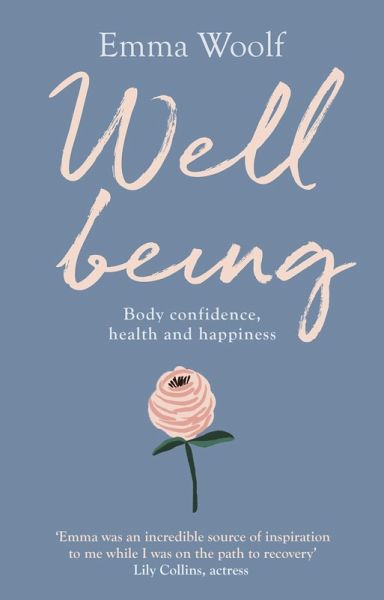 Wellbeing: Body confidence, health and happiness (eBook, ePUB) Wellbeing: Body confidence, health and happiness (eBook, ePUB)