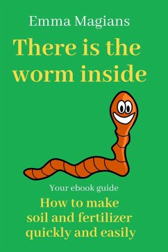 There is the worm inside (eBook, ePUB)