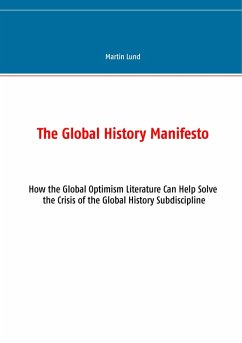 The Global History Manifesto (eBook, ePUB) - Lund, Martin