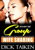 Wife Sharing, Cheating Bisexual Woman Shared Used by Big Man - Unfaithful Lover, Swinging Swapping Couple Hardcore Group Erotica XXX Sex Story MFM MMFF MMF (Filled Up Deep Keep Coming, #1) (eBook, ePUB)