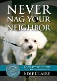 Never Nag Your Neighbor (Leigh Koslow Mystery Series, #12) (eBook, ePUB)