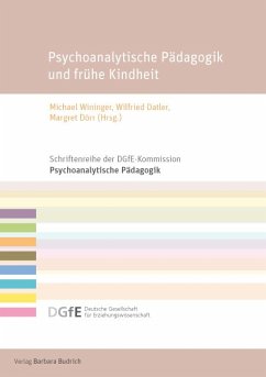 Psychoanalytische Pädagogik und frühe Kindheit (eBook, PDF)