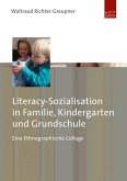 Literacy-Sozialisation in Familie, Kindergarten und Grundschule (eBook, PDF)