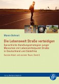 Die Lebenswelt Straße verteidigen (eBook, PDF)