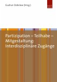 Partizipation - Teilhabe - Mitgestaltung: Interdisziplinäre Zugänge (eBook, PDF)