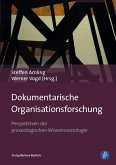 Dokumentarische Organisationsforschung (eBook, PDF)
