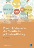 Konstruktivismus in der Didaktik der politischen Bildung (eBook, PDF)