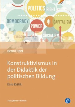 Konstruktivismus in der Didaktik der politischen Bildung (eBook, PDF) - Reef, Bernd